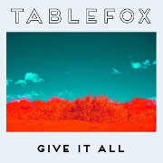 Give It All by Tablefox