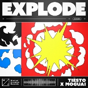 Explode by Tiësto And MOGUAI