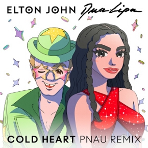Cold Heart (PNAU Remix) by Elton John And Dua Lipa