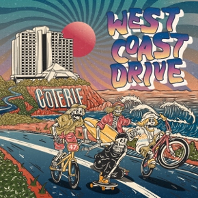 West Coast Drive by Coterie