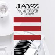 Young Forever by Jay-Z feat. Mr Hudson