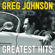 Greatest Hits by Greg Johnson