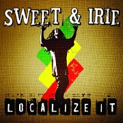Localize It by Sweet And Irie