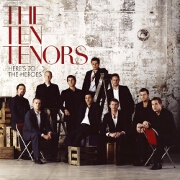 Here's To The Heroes by The Ten Tenors