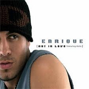 NOT IN LOVE by Enrique Iglesias