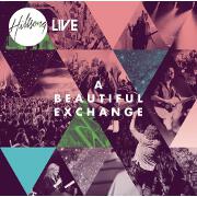 A Beautiful Exchange by Hillsong Live