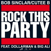 Rock This Party by Bob Sinclar