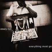EVERYTHING MUST GO by Steely Dan