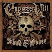 SKULL & BONES by Cypress Hill