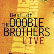 DOOBIE BROTHERS - THE BEST OF by Doobie Brothers