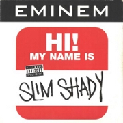 MY NAME IS SLIM SHADY by Eminem