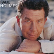 PAUL HOLMES by Paul Holmes