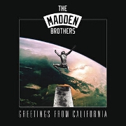Greetings From California by The Madden Brothers