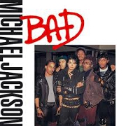 Bad by Michael Jackson