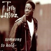 Someone To Hold by Trey Lorenz