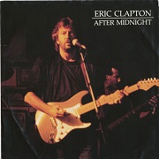 After Midnight by Eric Clapton