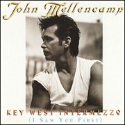 Key West (I Saw You First) by John Mellancamp