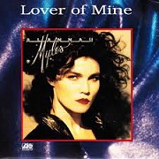 Lover Of Mine by Alannah Myles