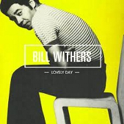 Lovely Day by Bill Withers