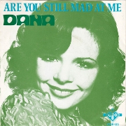 Are You Still Mad At Me by Dana