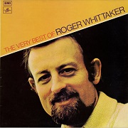The Very Best Of Roger Whittaker by Roger Whittaker