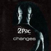 Changes by 2Pac