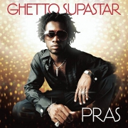 Ghetto Supastar by Pras