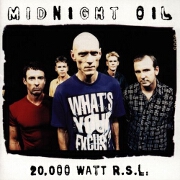 20,000 Watt R.S.L. by Midnight Oil