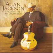 The Greatest Hits Collection by Alan Jackson