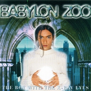 The Boy With X-Ray Eyes by Babylon Zoo