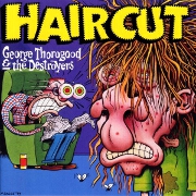 Haircut by George Thorogood & The Destroyers