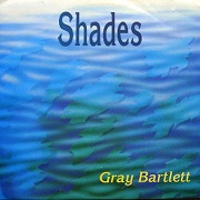 Shades by Gray Bartlett