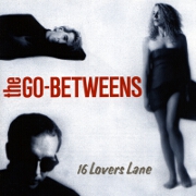 16 Lovers Lane by The Go-Betweens