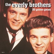 20 Golden Greats by The Everly Brothers