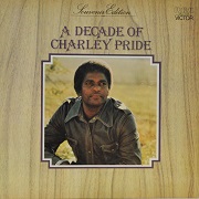 A Decade Of Charley Pride by Charley Pride
