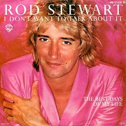 I Don't Want To Talk About It by Rod Stewart