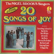 20 Songs Of Joy by The Nigel Brooks Singers