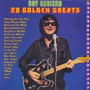 20 Golden Greats by Roy Orbison