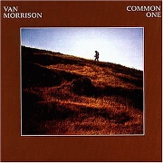 Common One by Van Morrison