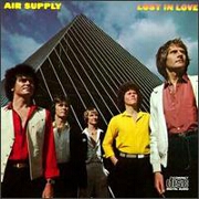Lost In Love by Air Supply