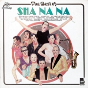 The Best Of Sha Na Na by Sha Na Na