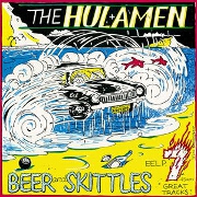 Beer & Skittles by The Hulamen