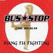 Ain't Seen Nothin' Yet/Kung Fu by Bus Stop