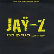 Ain't No Playa by Jay Z & Foxy Brown