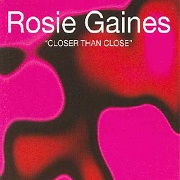 Closer Than Close by Rosie Gaines