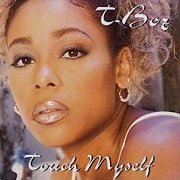 Touch Myself by T-Boz