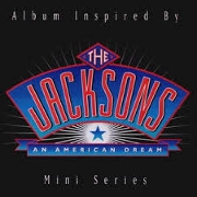 The Jacksons:  An American Dream by The Jacksons