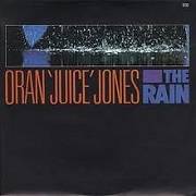 The Rain by Oran 'Juice' Jones