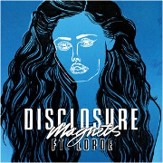 Magnets by Disclosure feat. Lorde