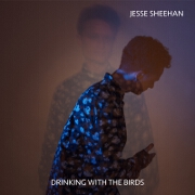 Drinking With The Birds by Jesse Sheehan